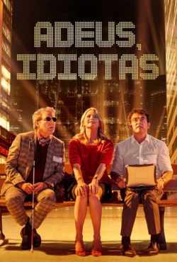 Adeus, idiotas poster