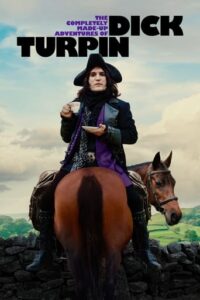 As Aventuras Inventadas de Dick Turpin 1ª Temporada Torrent